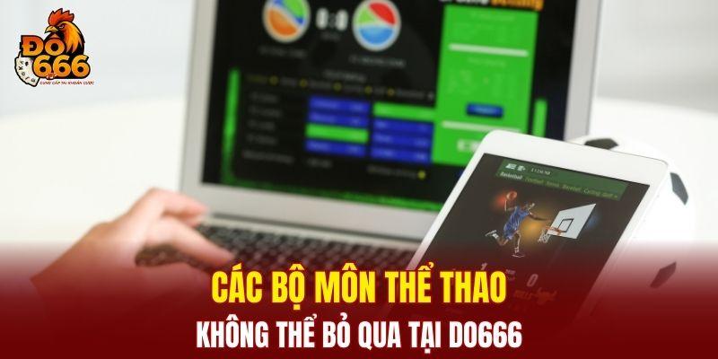 Các bộ môn thể thao không thể bỏ qua tại DO666
