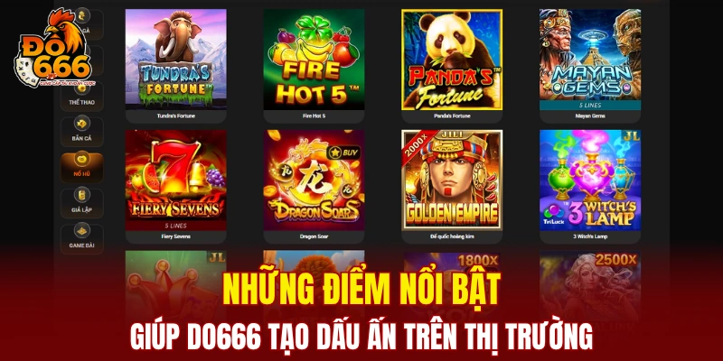 Những điểm nổi bật giúp DO666 tạo dấu ấn trên thị trường